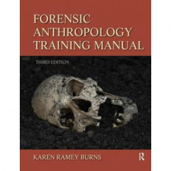 Forensic Anthropology Training Manual
