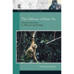 The Gibbons of Khao Yai: Seasonal Variation in Behavior and Ecology, CourseSmart eTextbook