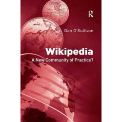 Wikipedia: A New Community of Practice?