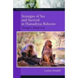 Strategies of Sex and Survival in Female Hamadryas Baboons: Through a Female Lens