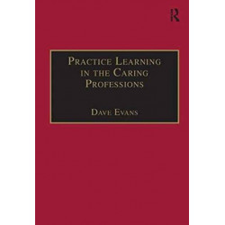 Practice Learning in the Caring Professions