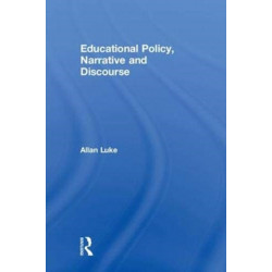 Educational Policy, Narrative and Discourse