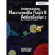 Understanding Macromedia Flash 8 ActionScript 2: Basic techniques for creatives