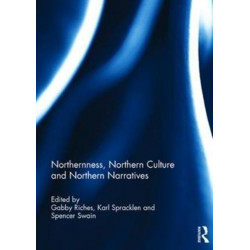 Northernness, Northern Culture and Northern Narratives