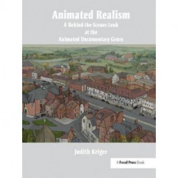 Animated Realism: A Behind The Scenes Look at the Animated Documentary Genre