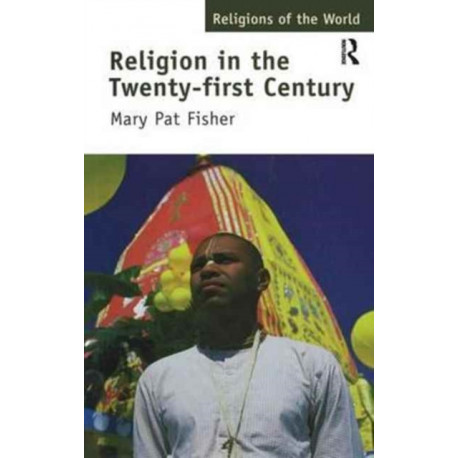 Religion in the Twenty-First Century