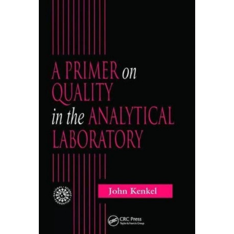 A Primer on Quality in the Analytical Laboratory