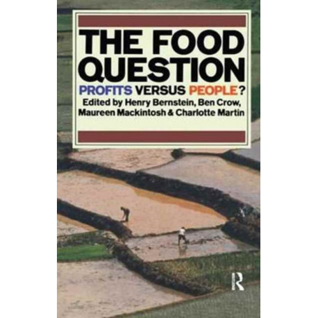 The Food Question: Profits Versus People