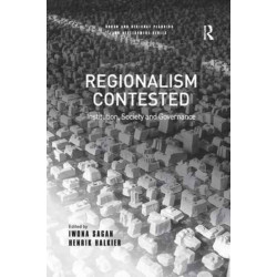 Regionalism Contested: Institution, Society and Governance