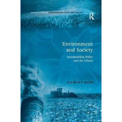 Environment and Society: Sustainability, Policy and the Citizen