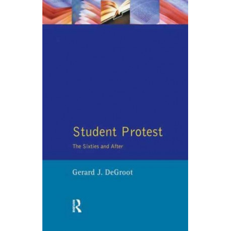 Student Protest: The Sixties and After