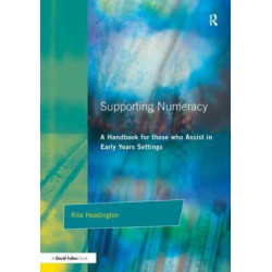 Supporting Numeracy: A Handbook for those who Assist in Early Years Settings