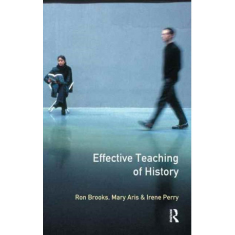 Effective Teaching of History, The