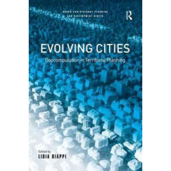 Evolving Cities: Geocomputation in Territorial Planning