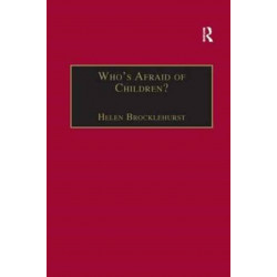 Who's Afraid of Children?: Children, Conflict and International Relations