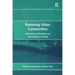 Renewing Urban Communities: Environment, Citizenship and Sustainability in Ireland