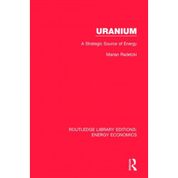 Uranium: A Strategic Source of Energy