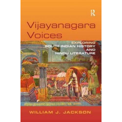 Vijayanagara Voices: Exploring South Indian History and Hindu Literature