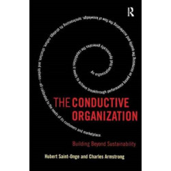 The Conductive Organization: Building Beyond Sustainability