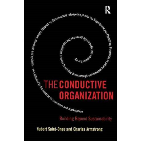 The Conductive Organization: Building Beyond Sustainability