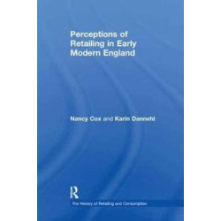 Perceptions of Retailing in Early Modern England
