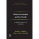 Biblical Scholarship and the Church: A Sixteenth-Century Crisis of Authority