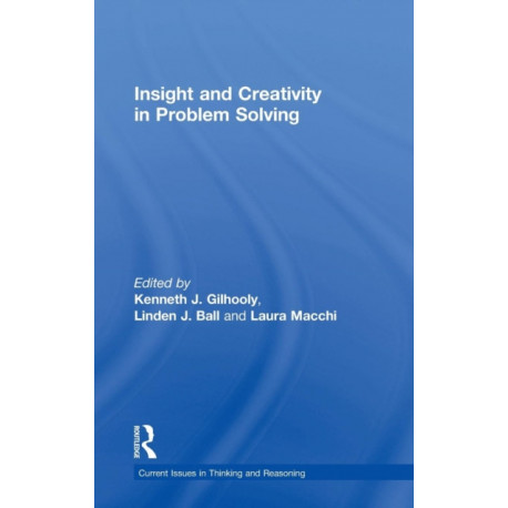 Insight and Creativity in Problem Solving