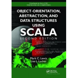 Object-Orientation, Abstraction, and Data Structures Using Scala