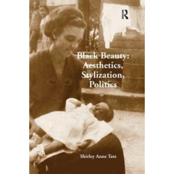 Black Beauty: Aesthetics, Stylization, Politics