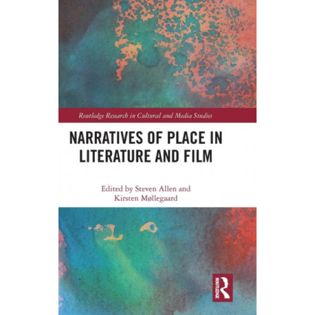 Narratives of Place in Literature and Film