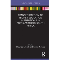 Transformation of Higher Education Institutions in Post-Apartheid South Africa
