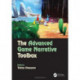 The Advanced Game Narrative Toolbox
