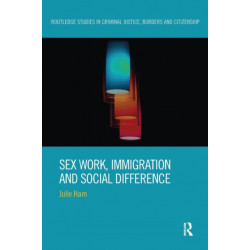 Sex Work, Immigration and Social Difference