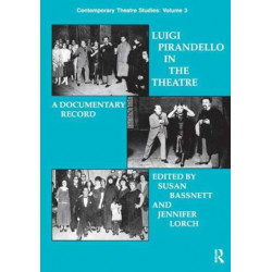 Luigi Pirandello in the Theatre