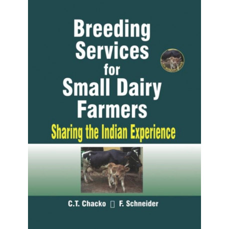 Breeding Services for Small Dairy Farmers: Sharing the Indian Experience