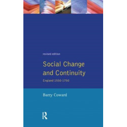 Social Change and Continuity: England 1550-1750