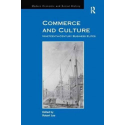 Commerce and Culture: Nineteenth-Century Business Elites