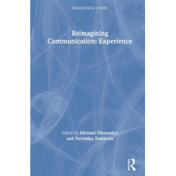 Reimagining Communication: Experience