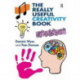 The Really Useful Creativity Book