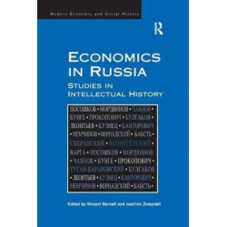 Economics in Russia: Studies in Intellectual History
