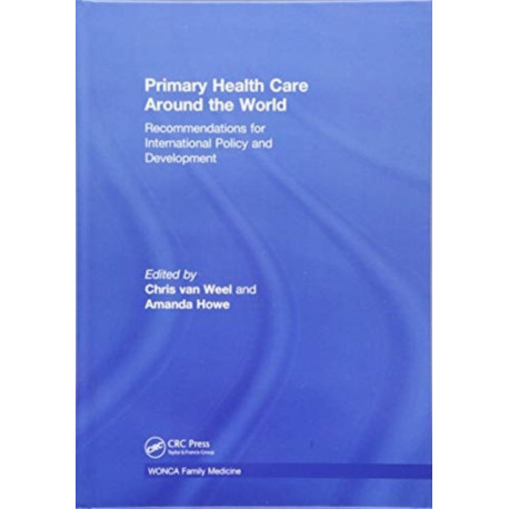 Primary Health Care around the World: Recommendations for International Policy and Development
