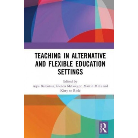 Teaching in Alternative and Flexible Education Settings