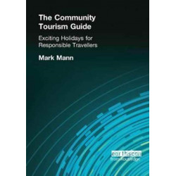 The Community Tourism Guide: Exciting Holidays for Responsible Travellers