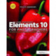 Adobe Photoshop Elements 10 for Photographers: The Creative use of Photoshop Elements on Mac and PC