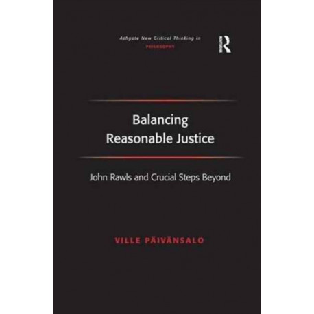 Balancing Reasonable Justice: John Rawls and Crucial Steps Beyond