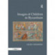 Images of Children in Byzantium