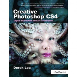 Creative Photoshop CS4: Digital Illustration and Art Techniques