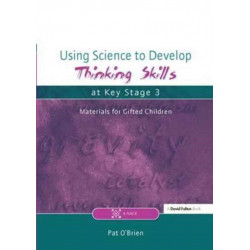 Using Science to Develop Thinking Skills at Key Stage 3