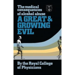 A Great and Growing Evil?: The Medical Effects of Alcohol