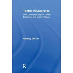 Tantric Revisionings: New Understandings of Tibetan Buddhism and Indian Religion